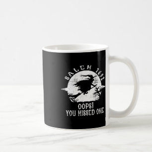 Salem 1692 Oops You Missed One Salem Witch Trials Coffee Mug