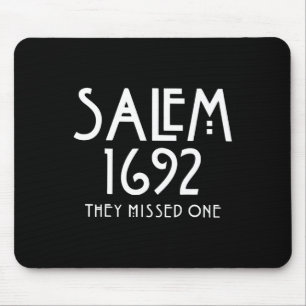Salem 1692 They Missed One Funny Salem Halloween  Mouse Pad