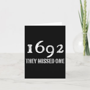 Salem 1692 They Missed One Halloween Costume Card