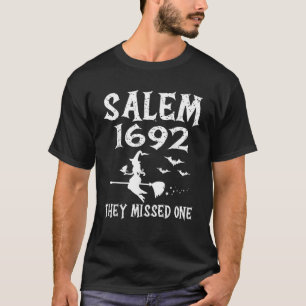 Salem 1692 They Missed One Halloween Design T Shir T-Shirt