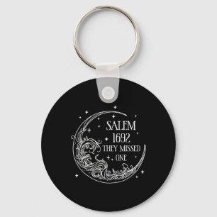 Salem 1692 They Missed One Halloween Key Ring