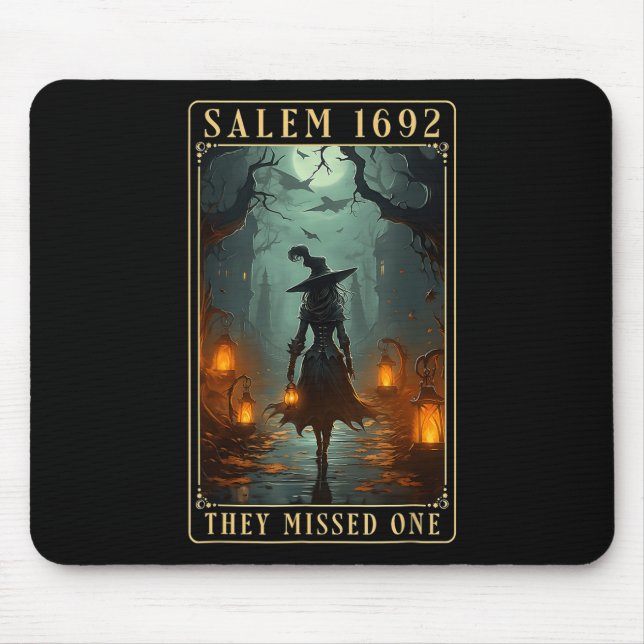 Salem 1692 They Missed One Halloween Witch  Mouse Pad (Front)