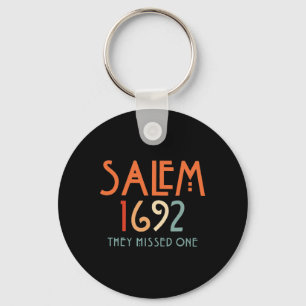 Salem 1692 They Missed One - Salem Witch 1692 Hall Key Ring