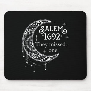 Salem 1692 They Missed One - Salem Witch 1692 Hall Mouse Pad