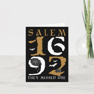 Salem 1692 They Missed One Witch Halloween 10 Card