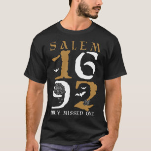 Salem 1692 They Missed One Witch Halloween 10 T-Shirt