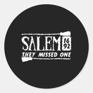 Salem 1692 They Missed One Witch Halloween 6  Classic Round Sticker