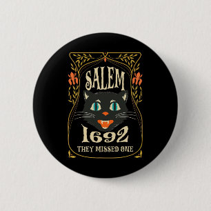 Salem 1692 They Missed One Witch Halloween 6 Cm Round Badge