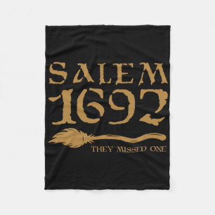 Salem 1692 They Missed One Witch Halloween 8 Fleece Blanket
