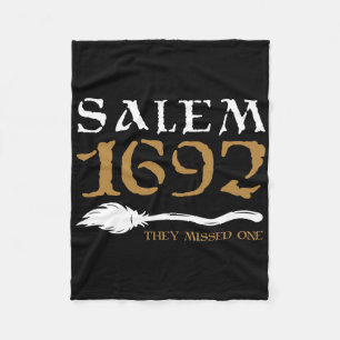 Salem 1692 They Missed One Witch Halloween 9 Fleece Blanket
