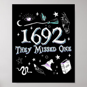Salem 1692 They Missed One Witch Halloween Trick O Poster
