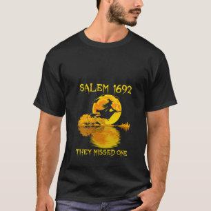 Salem 1692 They Missed One Witch Riding Broom Hall T-Shirt