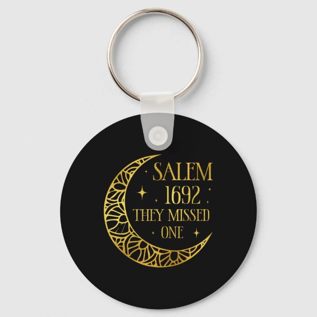 Salem 1962 You Missed One Halloween Feminist Witch Key Ring (Front)