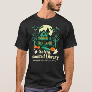 Salem, Haunted Library, Massachusetts, Est. 1892 T-Shirt
