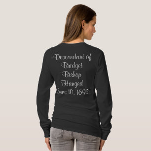Salem Witch Descendants Bridget Bishop Long Sleeve T-Shirt