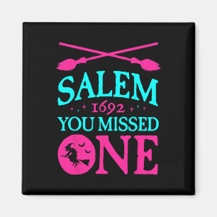 Salem Witch Trials 1692 You Missed One Witch Hallo Magnet