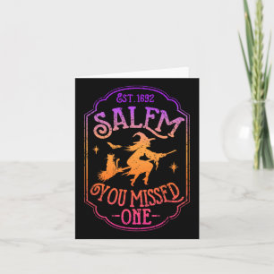 Salem You Missed One Halloween Feminist Witch Tria Card