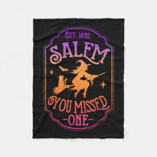 Salem You Missed One Halloween Feminist Witch Tria Fleece Blanket
