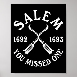 Salem You Missed One Witch Trials Halloween Women  Poster