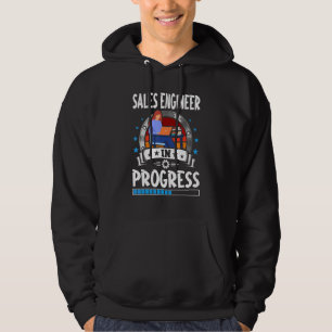 Sales Engineer In Progress Trainee Student Hoodie