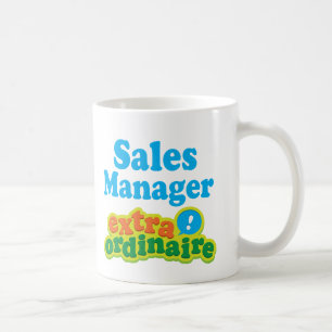 Sales Manager Extraordinaire Gift Idea Coffee Mug