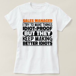 Sales Manager I Try To Make Things Funny Sayings T-Shirt