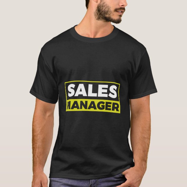 Sales Manager T-Shirt (Front)