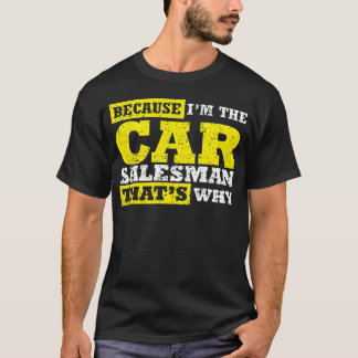 Salesman I Car Guy I Car Dealer funny boy T-Shirt