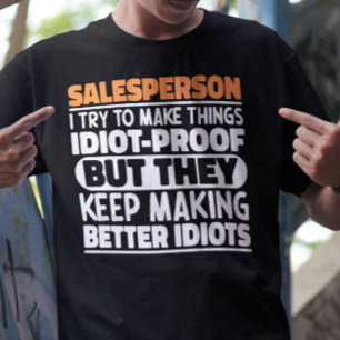 Salesperson I Try To Make Things Funny Sayings T-Shirt