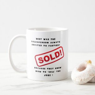 Salesperson Salesman, Funny saying Coffee Mug