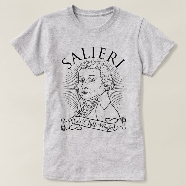 Salieri Didn't Kill Mozart T-Shirt (Design Front)