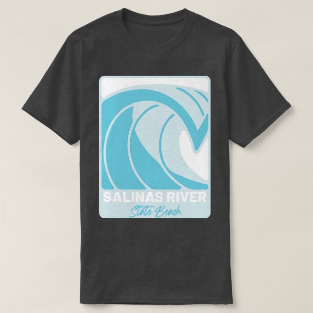 Salinas River State Beach California Atlantic Ocea T-Shirt (Design Front)