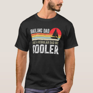 Saling Dad Like A Regular Dad But  Saling T-Shirt