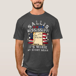 Sallis Mississippi Its Where My Story Began T-Shirt