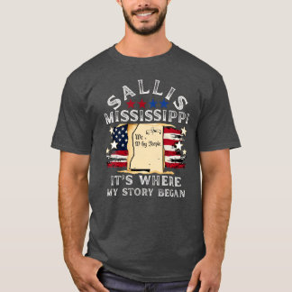 Sallis Mississippi Its Where My Story Began T-Shirt