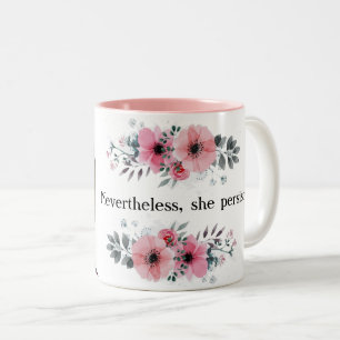 Sally Yates, "Nevertheless, she persisted" Two-Tone Coffee Mug