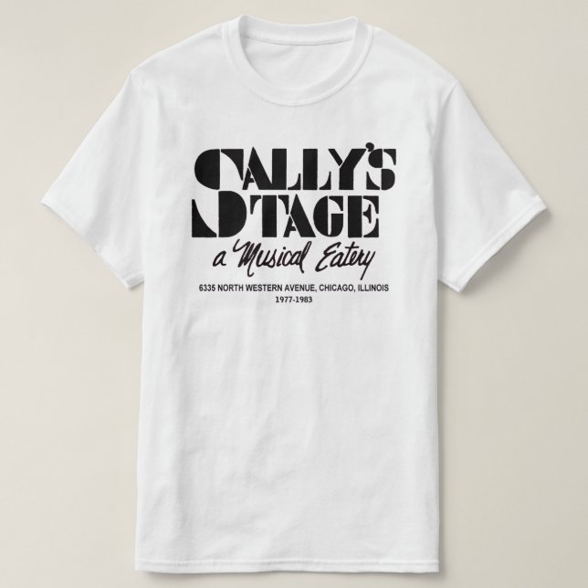 Sally's Stage Restaurant, Chicago, IL T-Shirt (Design Front)