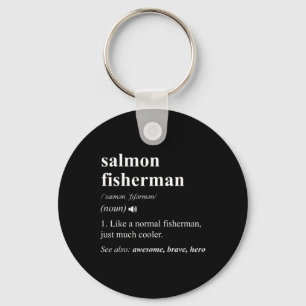 Salmon Fisherman Definition Funny Salmon Fishing Key Ring