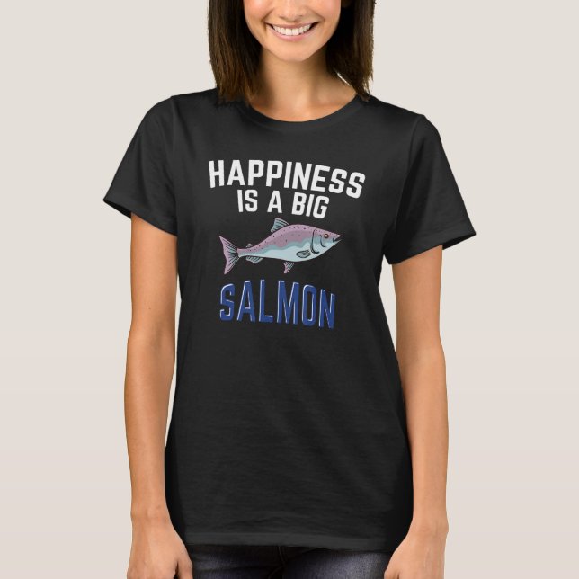 Salmon Fishing Seasoning Fish Hunting T-Shirt (Front)
