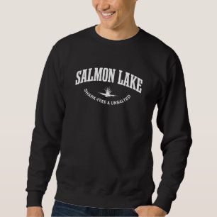 Salmon Lake Shark-Free and Unsalted Camping Alaska Sweatshirt