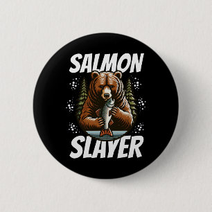 Salmon Slayer Funny Bear Fishing Salmon Fish  6 Cm Round Badge