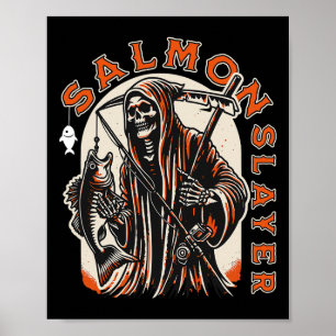 Salmon Slayer Funny Skeleton Fishing Salmon Fish Poster