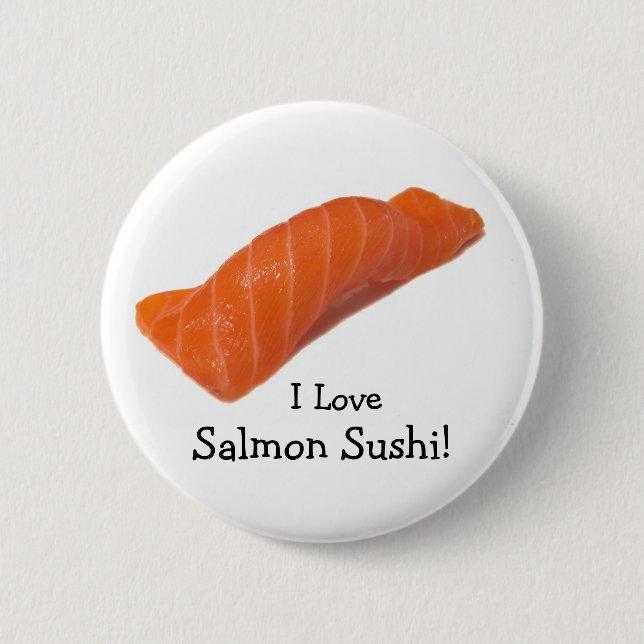 salmonsushi, I Love , Salmon Sushi! 6 Cm Round Badge (Front)