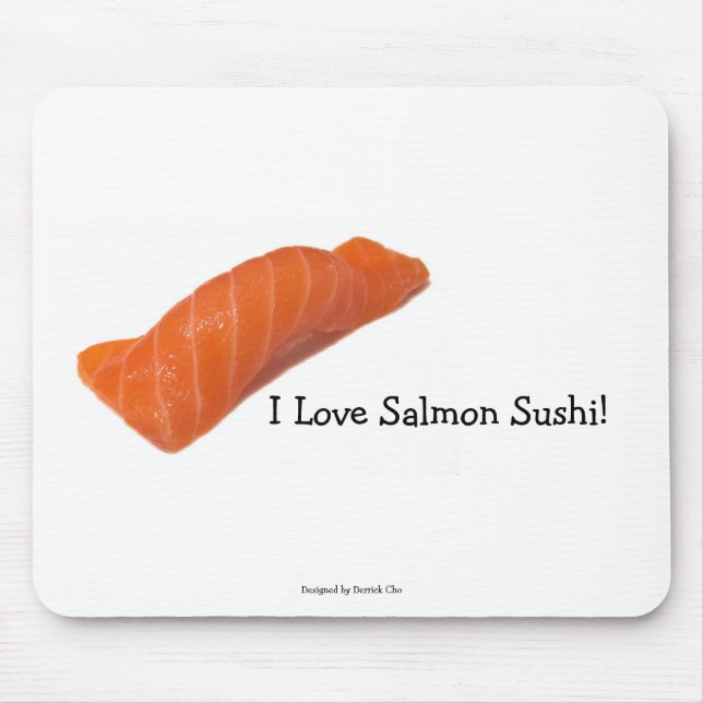 salmonsushi, I Love Salmon Sushi!, Designed by ... Mouse Pad (Front)