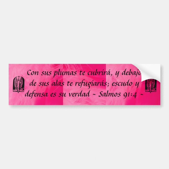 Salmos 91:4 bumper sticker Spanish (Front)