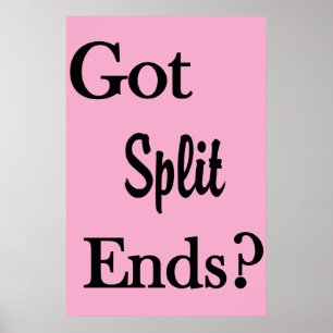 Salon Barbershop Posters Got Split Ends?