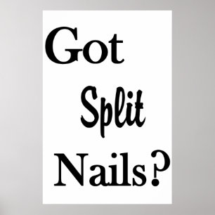 Salon Barbershop Posters Got Split Nails?