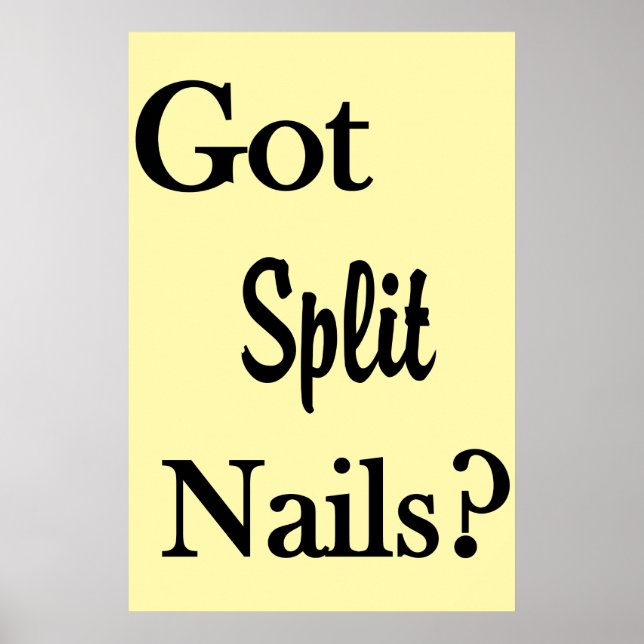 Salon Barbershop Posters Got Split Nails? (Front)