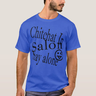 Salon funny t T-Shirt