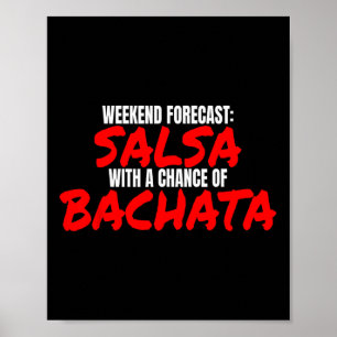 Salsa Bachata Dance Weekend Forecast Bachata Salsa Poster